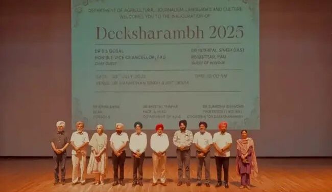 पंजाब कृषि विश्वविद्यालय में ‘दीक्षारंभ’ कार्यक्रम के साथ नवप्रवेशी छात्रों का स्वागत किया गया